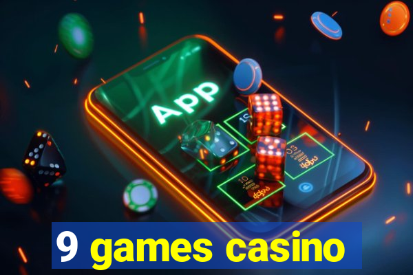 9 games casino