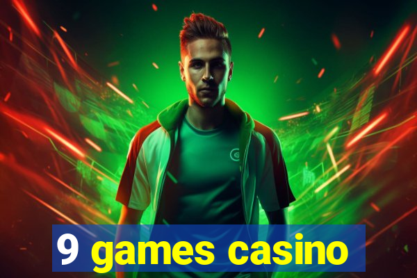 9 games casino