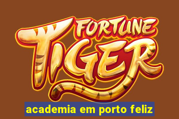 academia em porto feliz