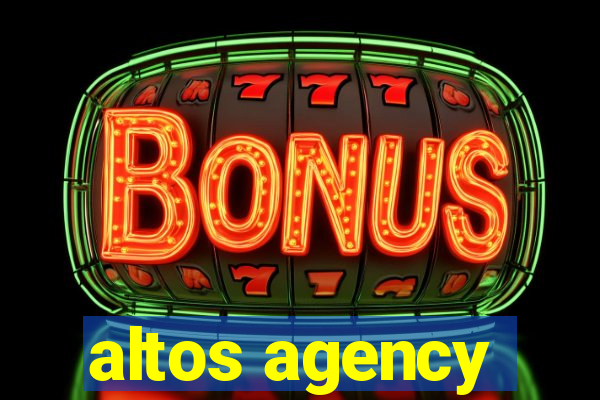 altos agency