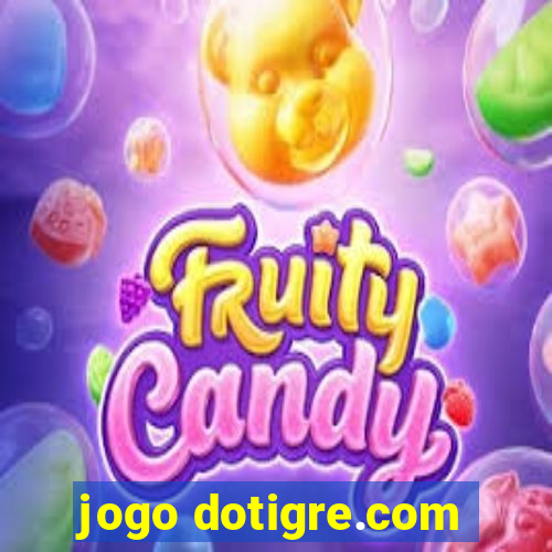 jogo dotigre.com