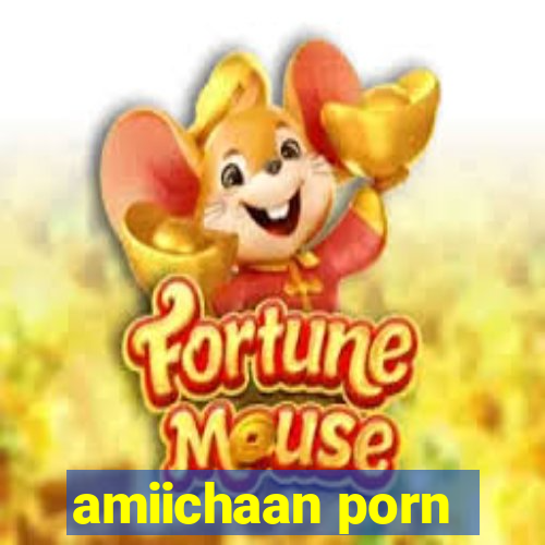 amiichaan porn