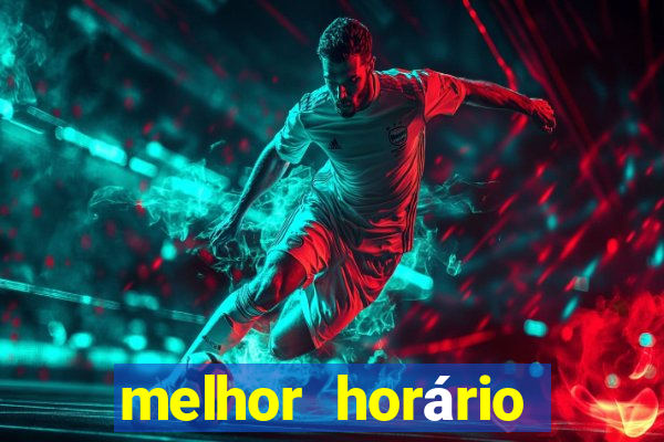 melhor horário para jogar fortune dragon hoje