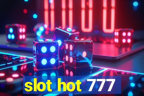 slot hot 777