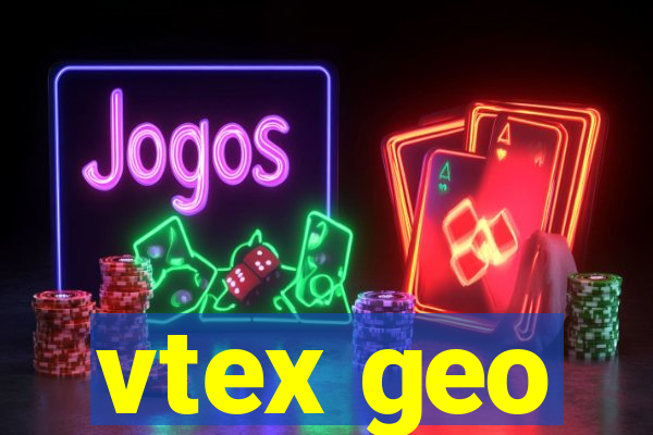 vtex geo