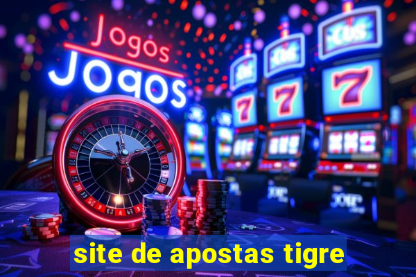 site de apostas tigre