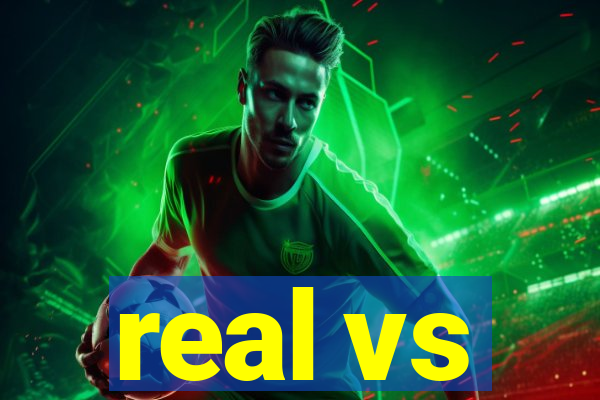 real vs