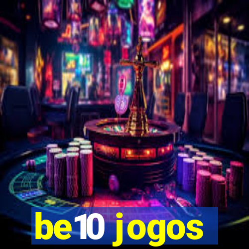 be10 jogos