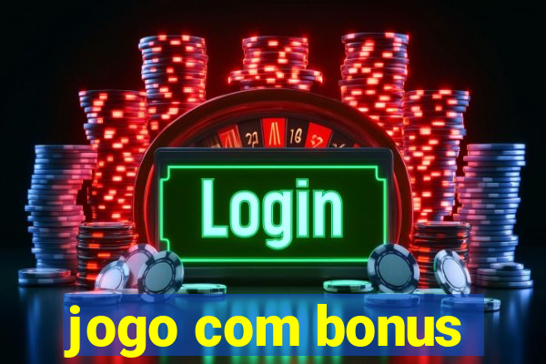 jogo com bonus