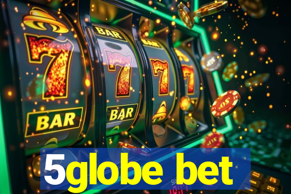 5globe bet