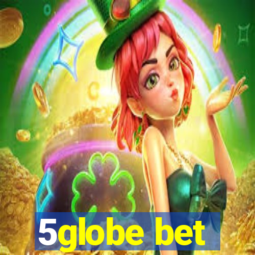 5globe bet