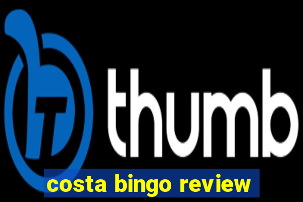 costa bingo review