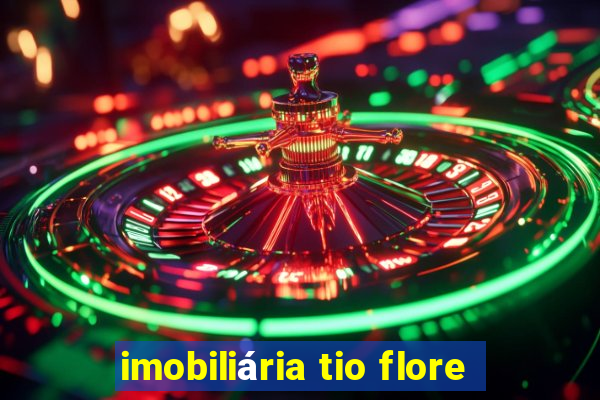 imobiliária tio flore