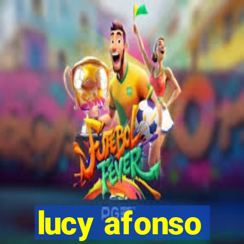 lucy afonso