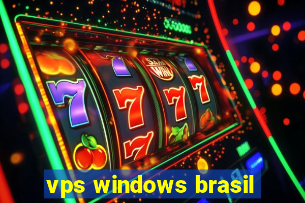 vps windows brasil