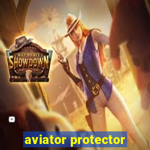 aviator protector