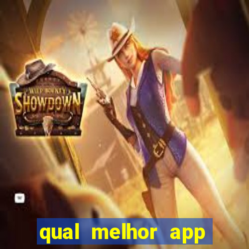 qual melhor app para jogar fortune tiger