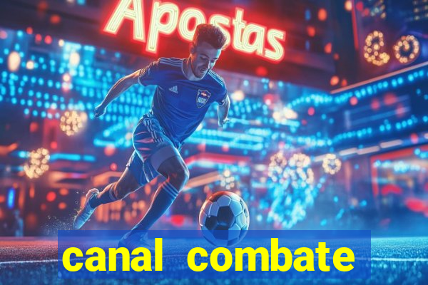 canal combate online multicanais