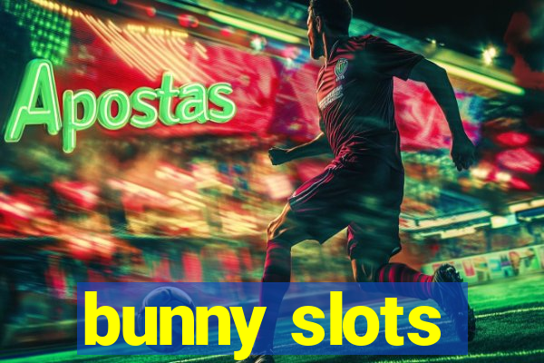 bunny slots