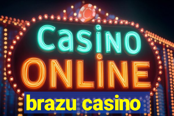 brazu casino