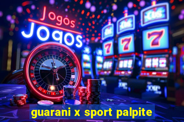 guarani x sport palpite