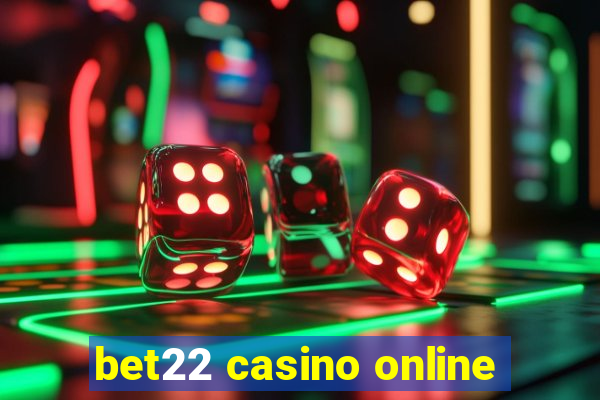 bet22 casino online