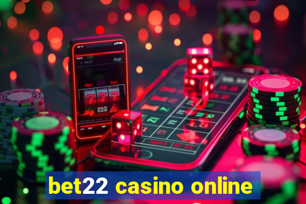 bet22 casino online