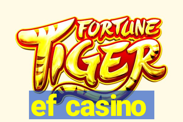 ef casino