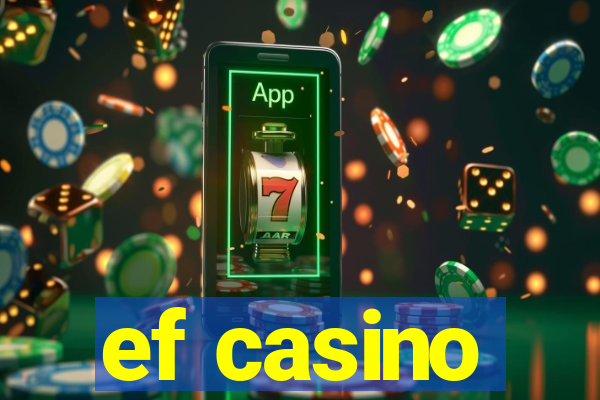 ef casino