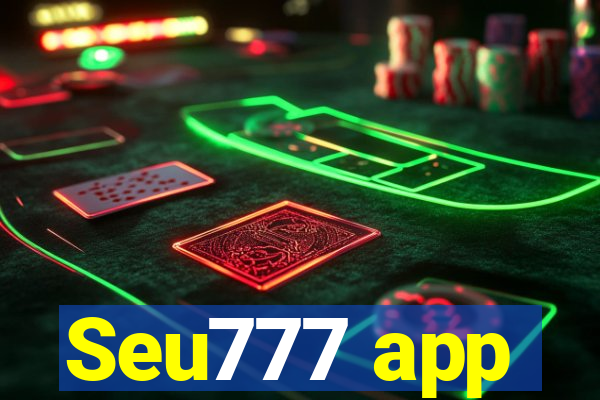 Seu777 app