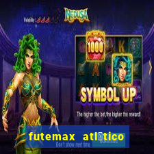 futemax atl茅tico e flamengo