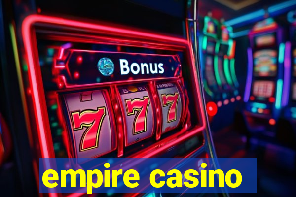 empire casino