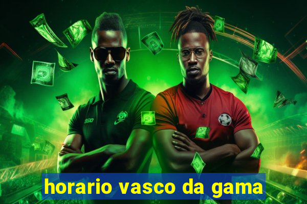 horario vasco da gama