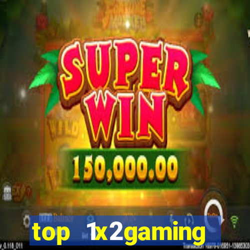 top 1x2gaming online slot sites