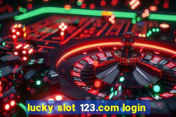 lucky slot 123.com login