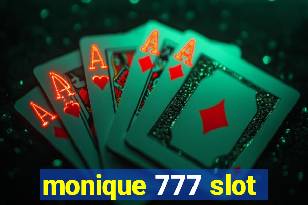 monique 777 slot