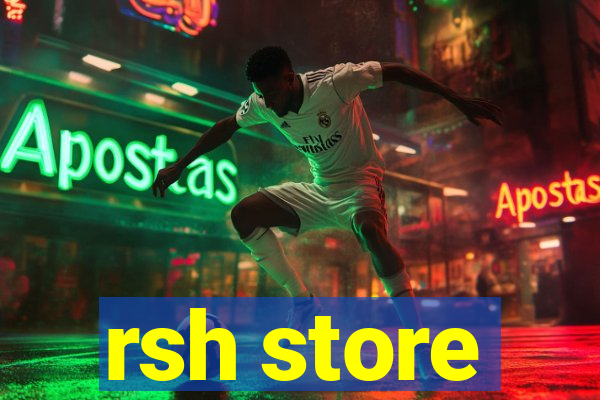 rsh store