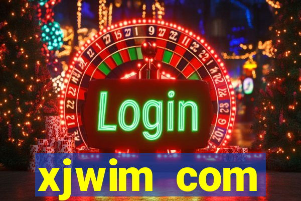 xjwim com plataforma login