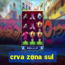 crva zona sul