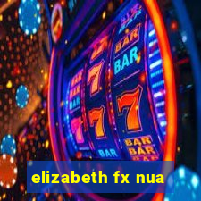 elizabeth fx nua