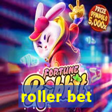 roller bet