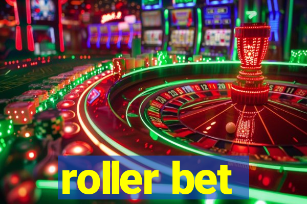 roller bet