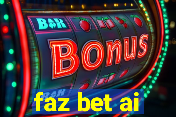 faz bet ai