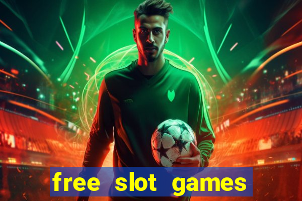 free slot games for free