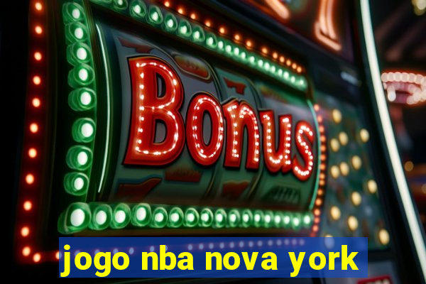 jogo nba nova york