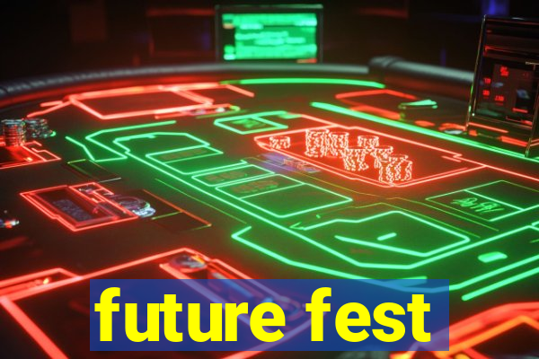 future fest