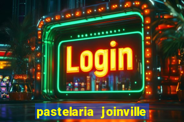 pastelaria joinville zona sul