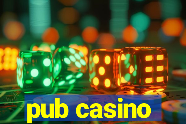 pub casino