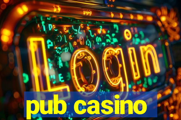 pub casino