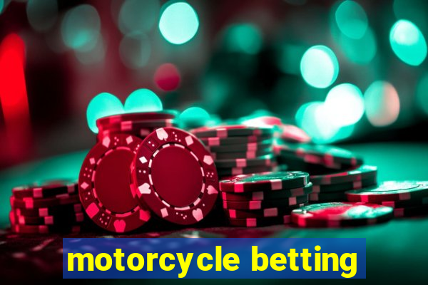 motorcycle betting